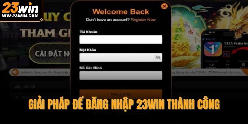Giải pháp để đăng nhập 23WIN thành công